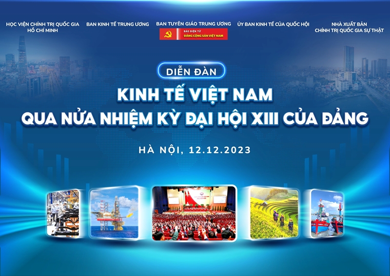 Hình ảnh: Ngày 12/12 tổ chức “Diễn đàn Kinh tế Việt Nam qua nửa nhiệm kỳ Đại hội XIII của Đảng” số 1